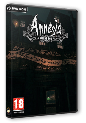 Amnesia: A Machine for Pigs crack