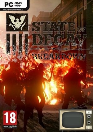 State of Decay Breakdown crack 6.0